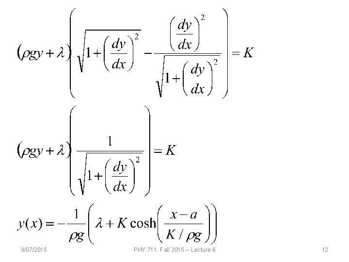 9/07/2015 PHY 711 Fall 2015 -- Lecture 6 12 