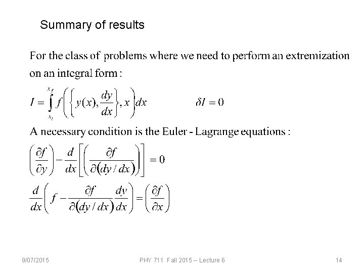 Summary of results 9/07/2015 PHY 711 Fall 2015 -- Lecture 6 14 