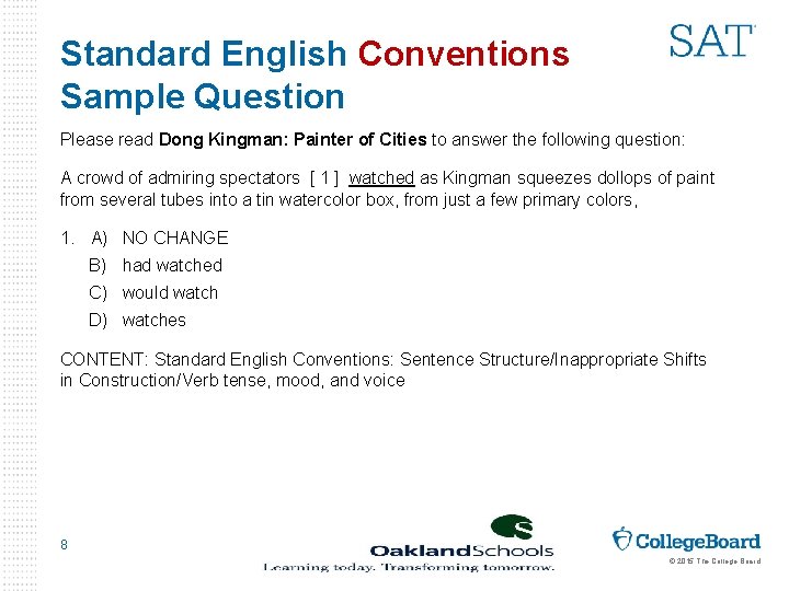 Standard English Conventions Sample Question Please read Dong Kingman: Painter of Cities to answer
