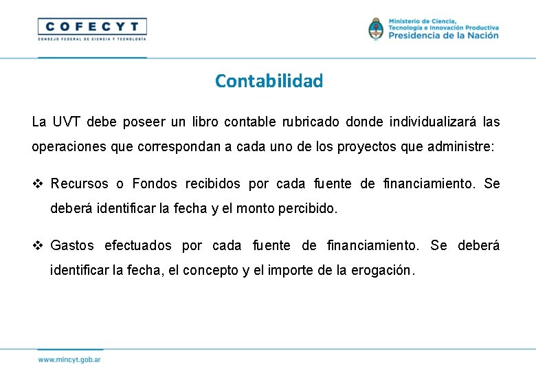 Contabilidad La UVT debe poseer un libro contable rubricado donde individualizará las operaciones que Contabilidad La UVT debe poseer un libro contable rubricado donde individualizará las operaciones que