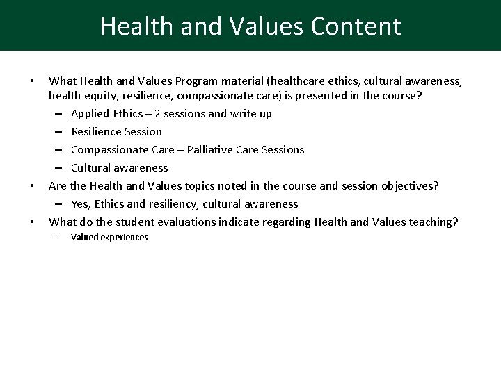 Health and Values Content • • • What Health and Values Program material (healthcare