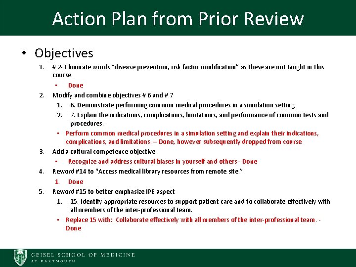 Action Plan from Prior Review • Objectives 1. 2. 3. 4. 5. # 2