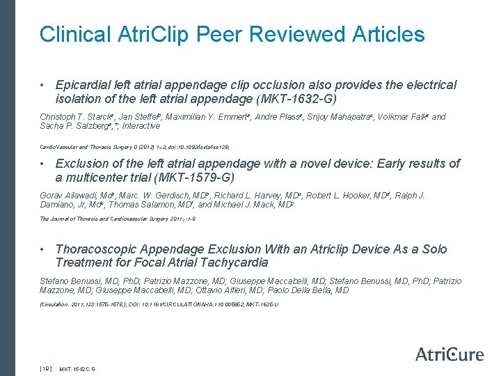 Clinical Atri. Clip Peer Reviewed Articles • Epicardial left atrial appendage clip occlusion also