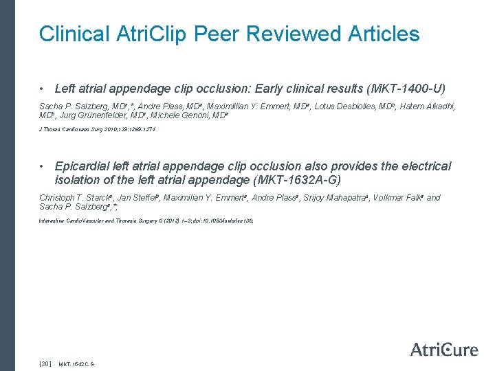 Clinical Atri. Clip Peer Reviewed Articles • Left atrial appendage clip occlusion: Early clinical