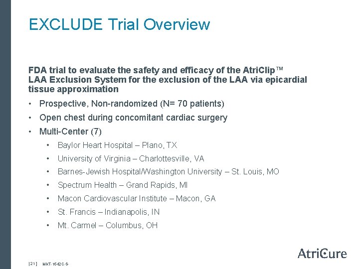 EXCLUDE Trial Overview FDA trial to evaluate the safety and efficacy of the Atri.
