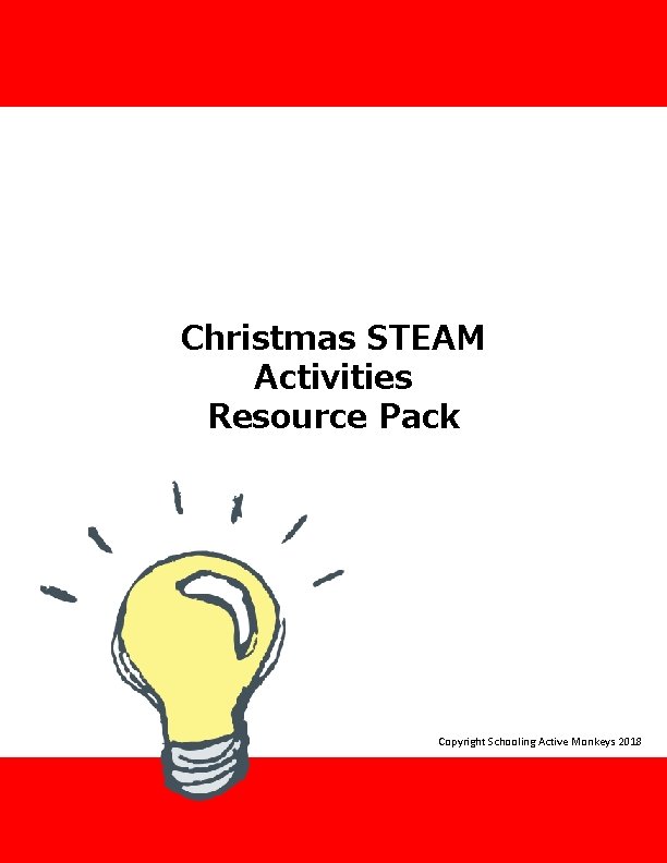 Christmas STEAM Activities Resource Pack Copyright Schooling Active Monkeys 2018 