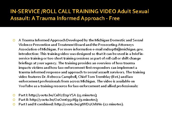 IN-SERVICE /ROLL CALL TRAINING VIDEO Adult Sexual Assault: A Trauma Informed Approach - Free