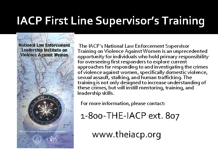 IACP First Line Supervisor’s Training The IACP’s National Law Enforcement Supervisor Training on Violence