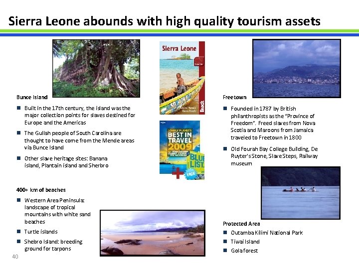 Sierra Leone abounds with high quality tourism assets Bunce Island Freetown n Built in