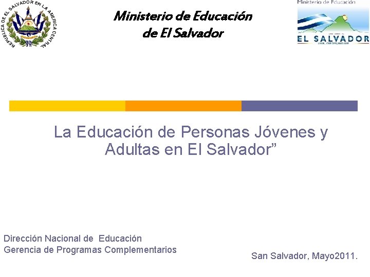 Ministerio de Educación de El Salvador La Educación de Personas Jóvenes y Adultas en