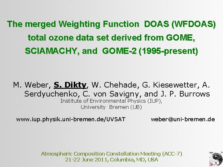 The merged Weighting Function DOAS (WFDOAS) total ozone data set derived from GOME, SCIAMACHY,