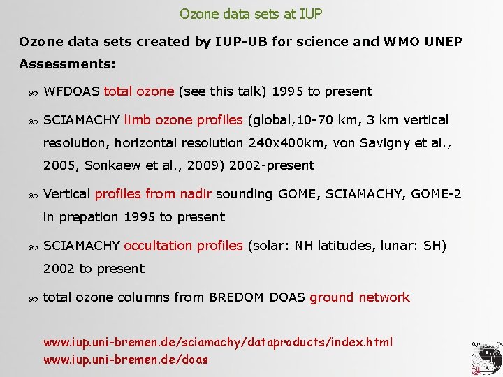 Ozone data sets at IUP Ozone data sets created by IUP-UB for science and