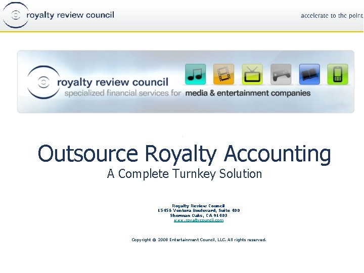 Outsource Royalty Accounting A Complete Turnkey Solution Royalty Review Council 15456 Ventura Boulevard, Suite