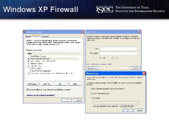 Windows XP Firewall Computer Science / www. isec. utulsa. edu 