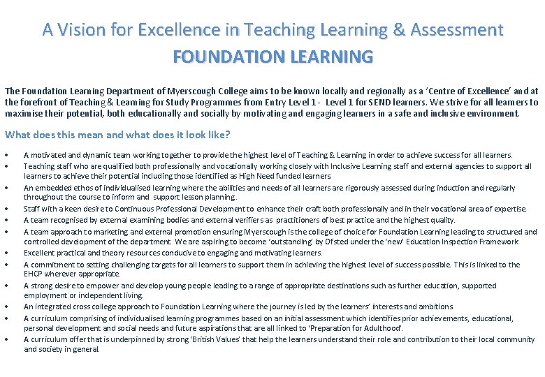 A Vision for Excellence in Teaching Learning & Assessment FOUNDATION LEARNING The Foundation Learning