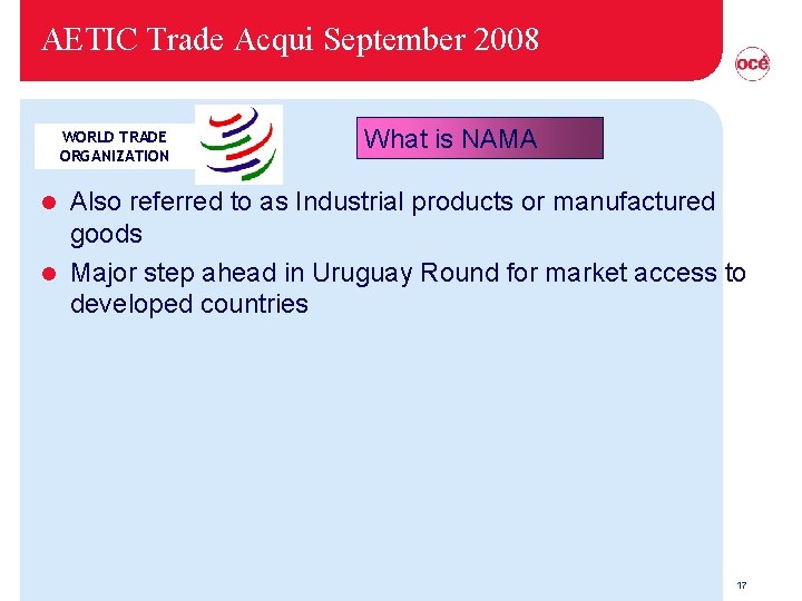 AETIC Trade Acqui September 2008 WORLD TRADE ORGANIZATION What is NAMA Also referred to