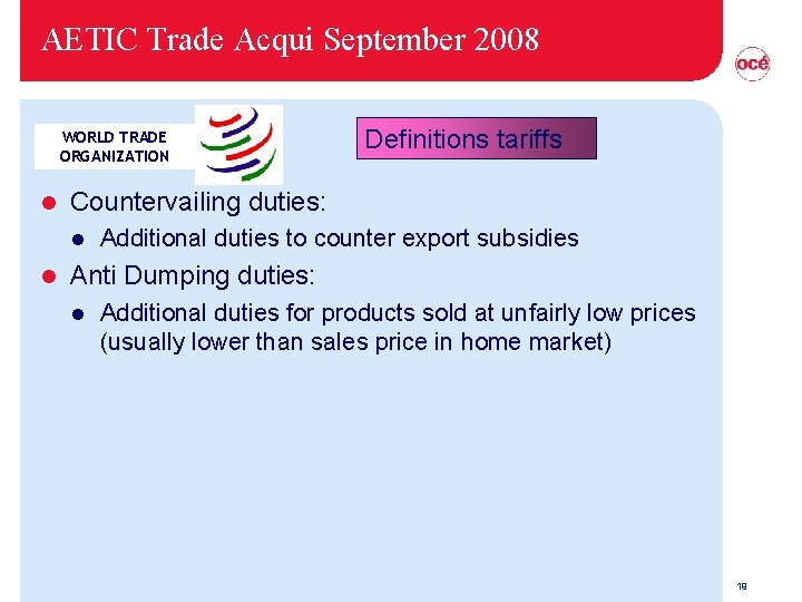 AETIC Trade Acqui September 2008 WORLD TRADE ORGANIZATION l Countervailing duties: l l Definitions