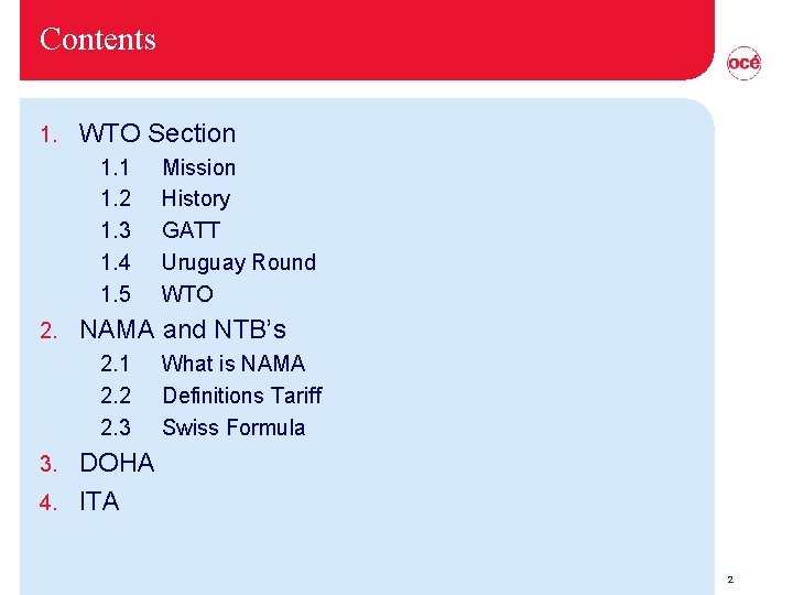 Contents 1. WTO Section 1. 1 1. 2 1. 3 1. 4 1. 5