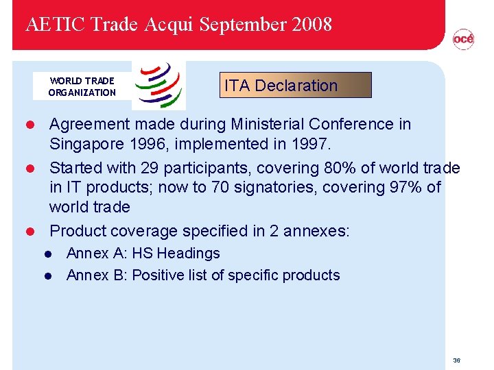 AETIC Trade Acqui September 2008 WORLD TRADE ORGANIZATION ITA Declaration Agreement made during Ministerial