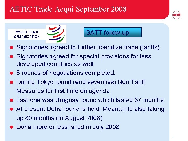 AETIC Trade Acqui September 2008 WORLD TRADE ORGANIZATION l l l l GATT follow-up