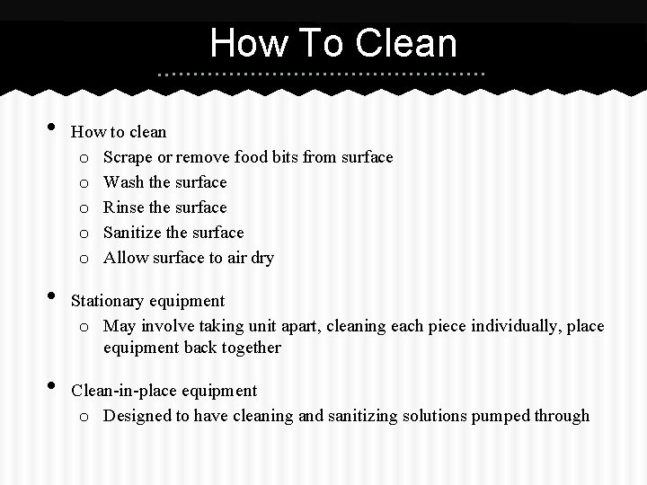 How To Clean • • • How to clean o Scrape or remove food