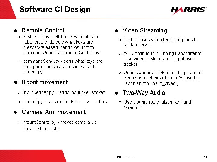 Software CI Design ● Remote Control ○ key. Detect. py - GUI for key