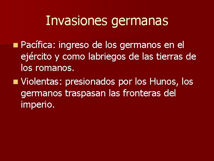 Invasiones germanas n Pacífica: ingreso de los germanos en el ejército y como labriegos