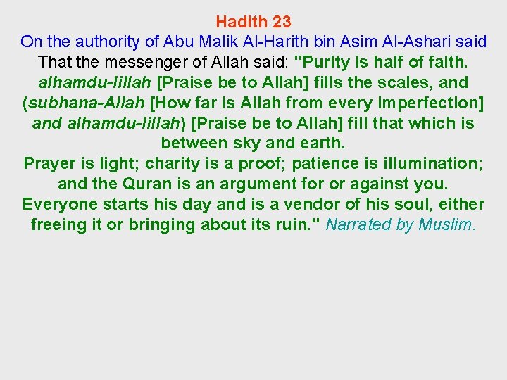 Hadith 23 On the authority of Abu Malik Al-Harith bin Asim Al-Ashari said That