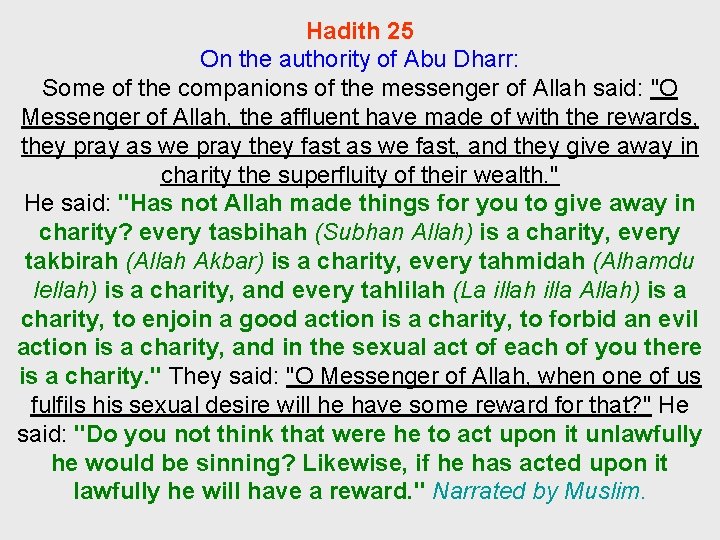 Hadith 25 On the authority of Abu Dharr: Some of the companions of the