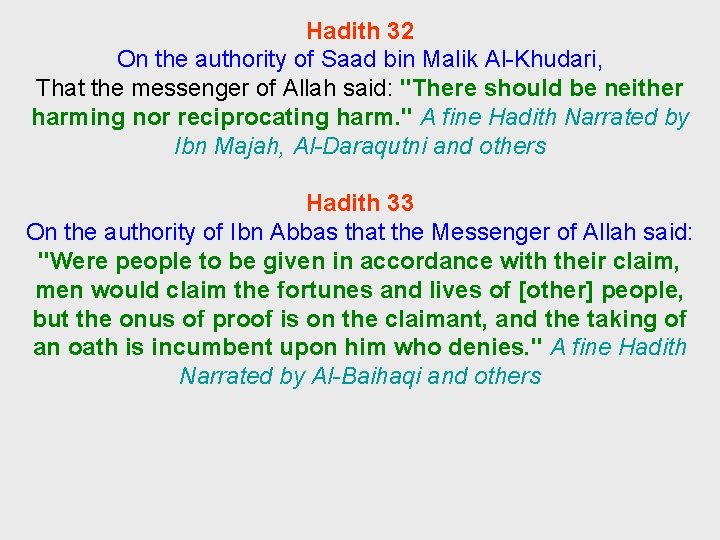 Hadith 32 On the authority of Saad bin Malik Al-Khudari, That the messenger of