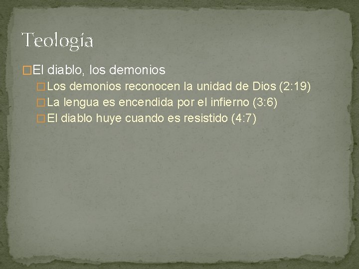 Teología �El diablo, los demonios � Los demonios reconocen la unidad de Dios (2: