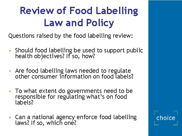 Review of Food Labelling Law and Policy Questions raised by the food labelling review: