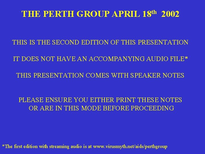 THE PERTH GROUP APRIL 18 th 2002 THIS IS THE SECOND EDITION OF THIS