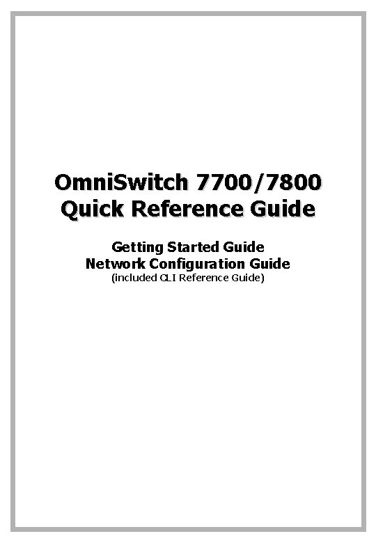 Omni Switch 77007800 Quick Reference Guide Getting Started