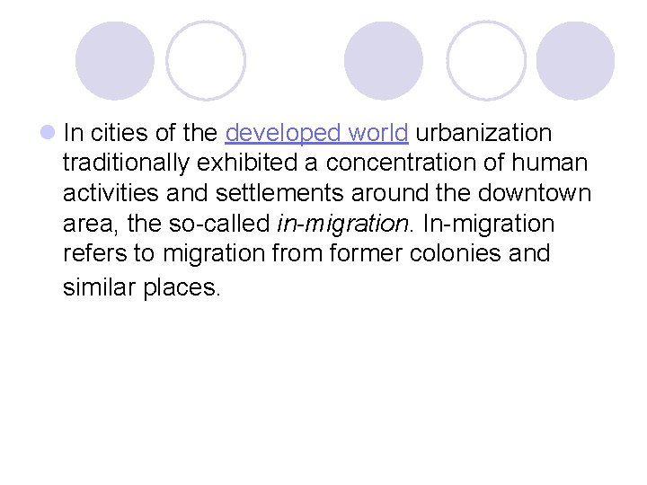 l In cities of the developed world urbanization traditionally exhibited a concentration of human l In cities of the developed world urbanization traditionally exhibited a concentration of human