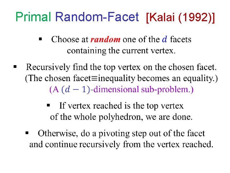 Primal Random-Facet [Kalai (1992)] 