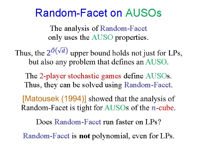 Random-Facet on AUSOs The analysis of Random-Facet only uses the AUSO properties. The 2