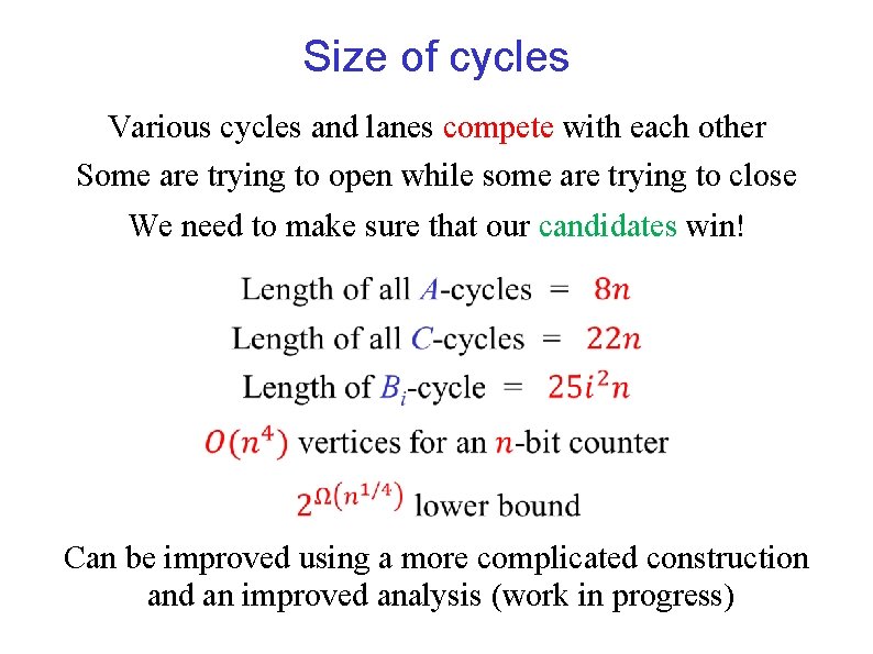 Size of cycles Various cycles and lanes compete with each other Some are trying