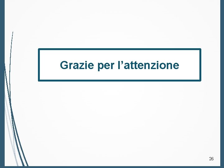 Grazie per l’attenzione 26 