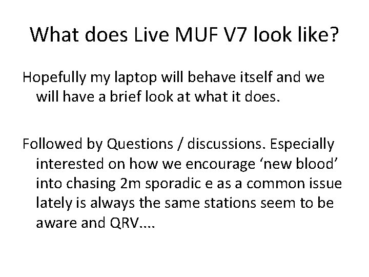 What does Live MUF V 7 look like? Hopefully my laptop will behave itself