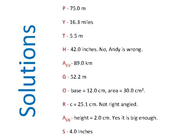 Solutions P - 75. 0 m Y - 16. 3 miles T - 5.