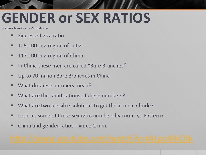 GENDER or SEX RATIOS http: //www. feministtimes. com/son-preference/ § Expressed as a ratio §