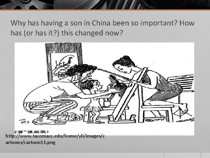 Why has having a son in China been so important? How has (or has