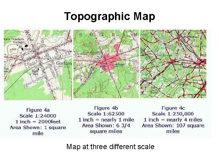 Topographic Map at three different scale 
