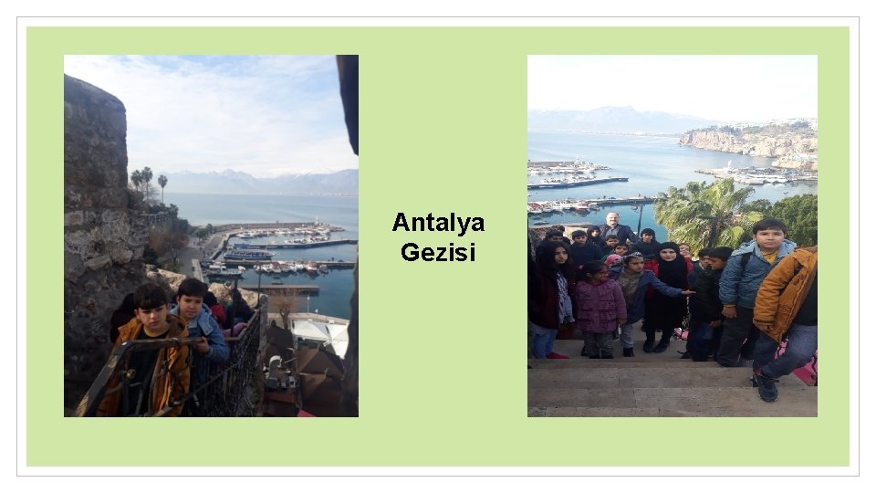 Antalya Gezisi 