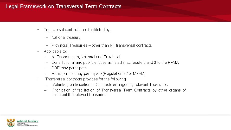 Legal Framework on Transversal Term Contracts • Transversal contracts are facilitated by: – National