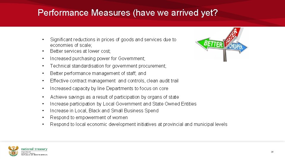 Performance Measures (have we arrived yet? • • Significant reductions in prices of goods