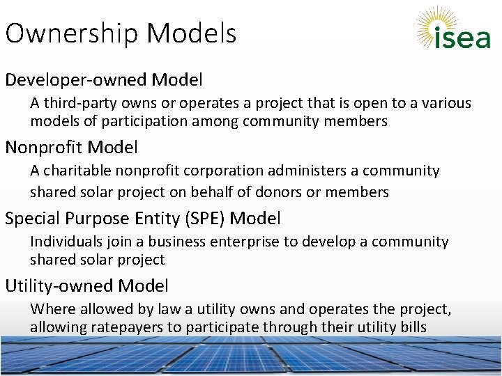 Ownership Models Developer-owned Model A third-party owns or operates a project that is open