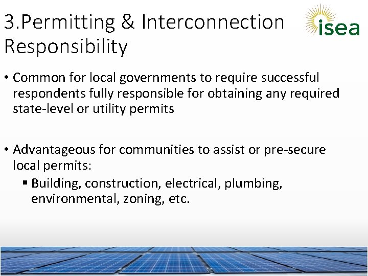 3. Permitting & Interconnection Responsibility • Common for local governments to require successful respondents