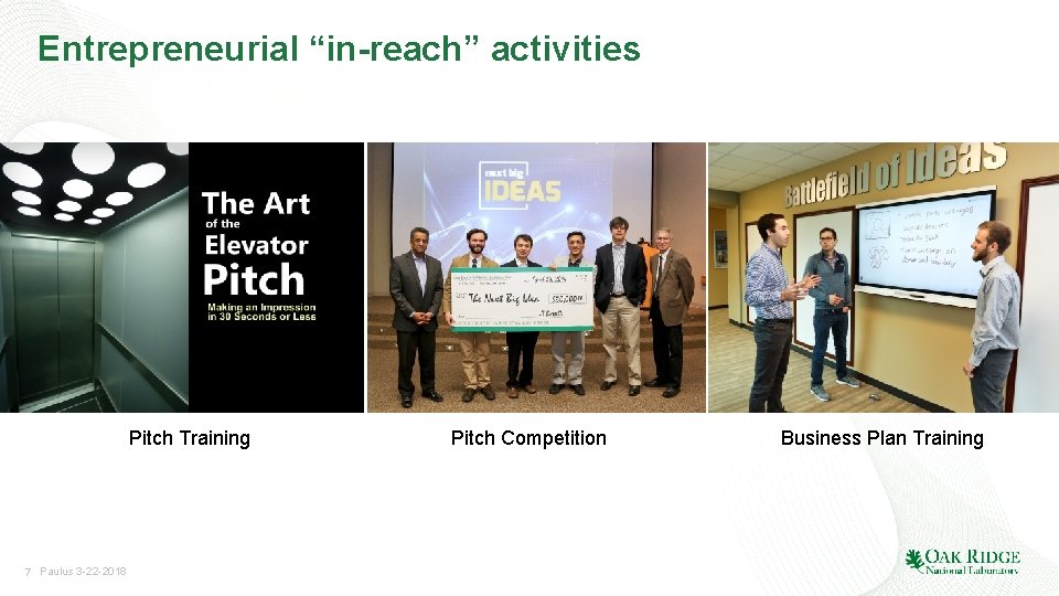 Entrepreneurial “in-reach” activities Pitch Training 7 Paulus 3 -22 -2018 Pitch Competition Business Plan